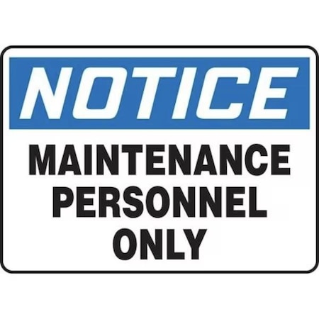 Accuform OSHA NOTICE Safety Sign MAINTENANCE SHMADC812VP